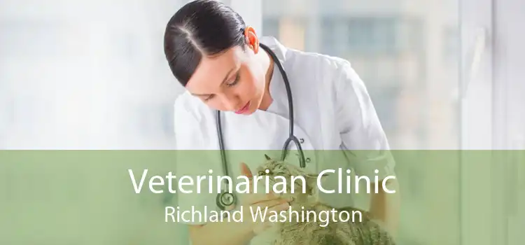 Veterinarian Clinic Richland Washington